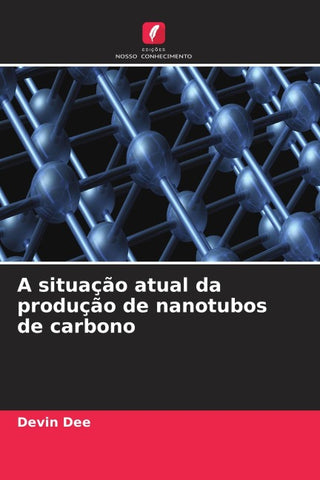 A situação atual da produção de nanotubos de carbono