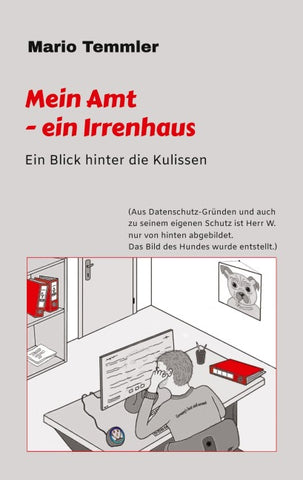 Mein Amt - ein Irrenhaus