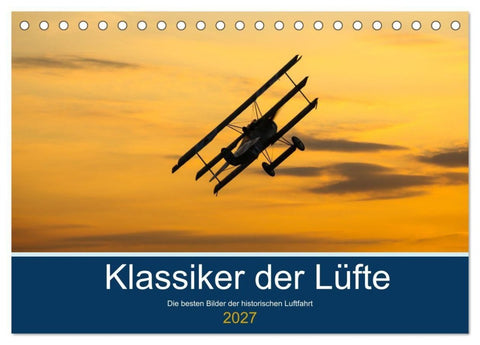 Klassiker der Lüfte (Tischkalender 2027 DIN A5 quer), CALVENDO Monatskalender