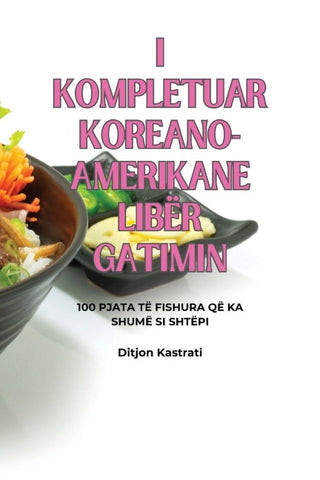 I KOMPLETUAR KOREANO-AMERIKANE LIBËR GATIMIN