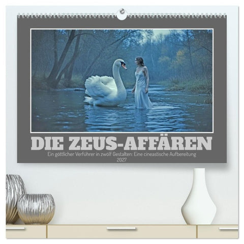 Die Zeus-Affären (hochwertiger Premium Wandkalender 2027 DIN A2 quer), Kunstdruck in Hochglanz