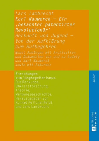 Karl Nauwerck – Ein ‚bekannter patentirter Revolutionär‘, Band 1