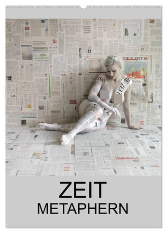 ZEIT METAPHERN (Wandkalender 2027 DIN A2 hoch), CALVENDO Monatskalender