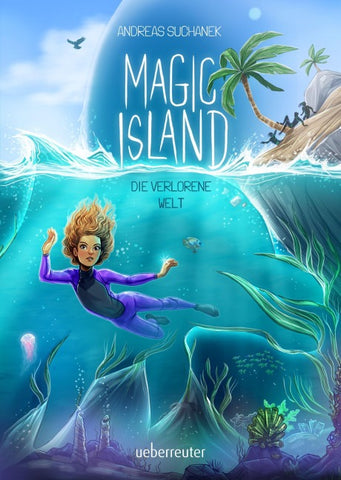 Magic Island – Die verlorene Welt (Magic Island, Bd. 4)