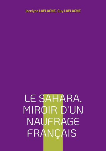 Le Sahara, miroir d'un naufrage français