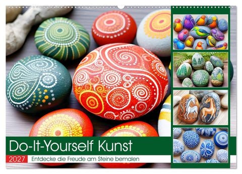 Do-It-Yourself Kunst - Entdecke die Freude am Steine bemalen (Wandkalender 2027 DIN A2 quer), CALVENDO Monatskalender