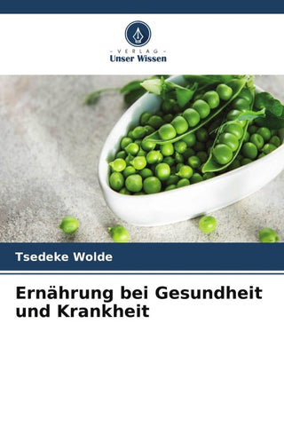 Ernährung bei Gesundheit und Krankheit