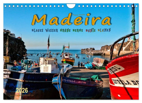 Madeira - blaues Wasser, grüne Berge, bunte Blumen (Wandkalender 2026 DIN A4 quer), CALVENDO Monatskalender