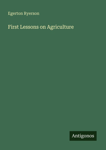 First Lessons on Agriculture