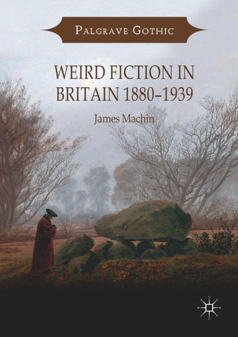 Weird Fiction in Britain 1880–1939