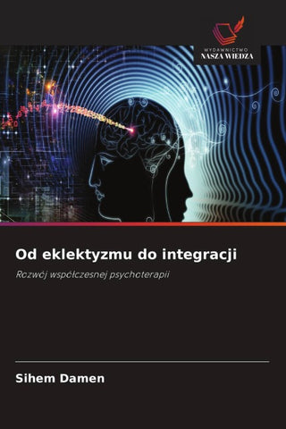 Od eklektyzmu do integracji