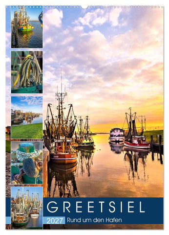GREETSIEL Rund um den Hafen (Wandkalender 2027 DIN A2 hoch), CALVENDO Monatskalender