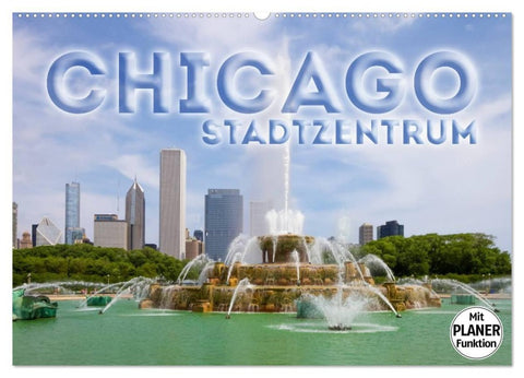 CHICAGO Stadtzentrum (Wandkalender 2026 DIN A2 quer), CALVENDO Monatskalender