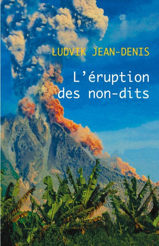 L'éruption des non-dits