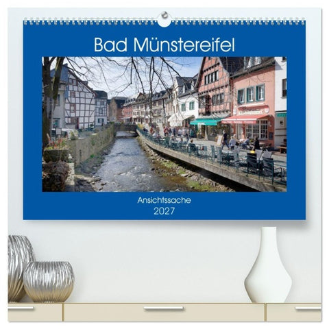 Bad Münstereifel - Ansichtssache (hochwertiger Premium Wandkalender 2027 DIN A2 quer), Kunstdruck in Hochglanz