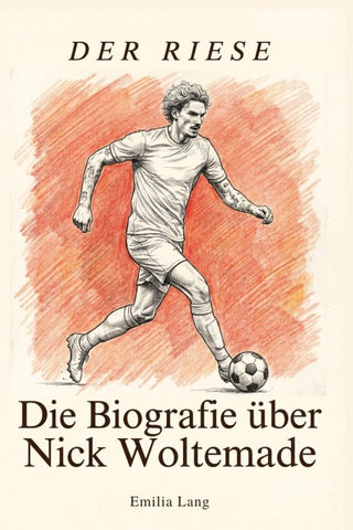 Die Biografie über Nick Woltemade