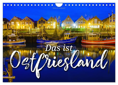 Das ist Ostfriesland (Wandkalender 2027 DIN A4 quer), CALVENDO Monatskalender