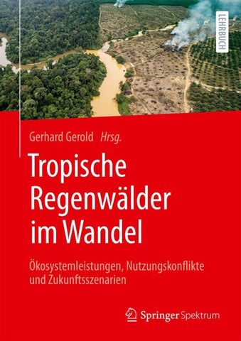 Tropische Regenwälder im Wandel