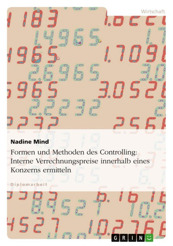 Formen und Methoden des Controlling. Interne Verrechnungspreise innerhalb eines Konzerns ermitteln