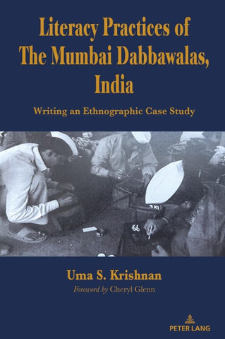 Literacy Practices of The Mumbai Dabbawalas, India