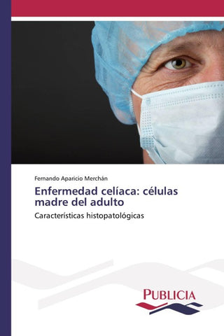 Enfermedad celíaca: células madre del adulto
