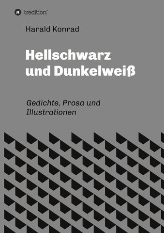 Hellschwarz und Dunkelweiß