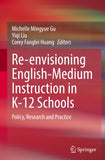 Re-envisioning English-Medium Instruction in K-12 Schools