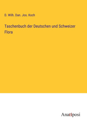 Taschenbuch der Deutschen und Schweizer Flora