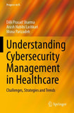 Understanding Cybersecurity Management in Healthcare