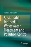 Sustainable Industrial Wastewater Treatment and Pollution Control