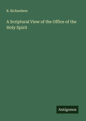A Scriptural View of the Office of the Holy Spirit