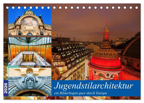 Jugendstilarchitektur - ein Bilderbogen quer durch Europa (Tischkalender 2026 DIN A5 quer), CALVENDO Monatskalender