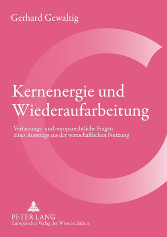 Kernenergie und Wiederaufarbeitung