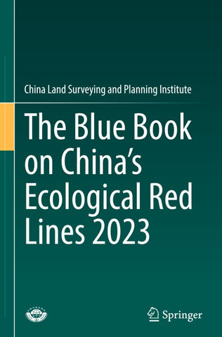 The Blue Book on China’s Ecological Red Lines 2023