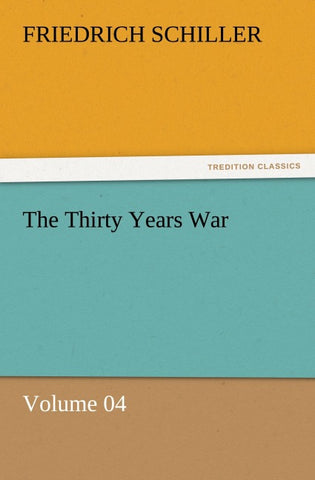 The Thirty Years War - Volume 04