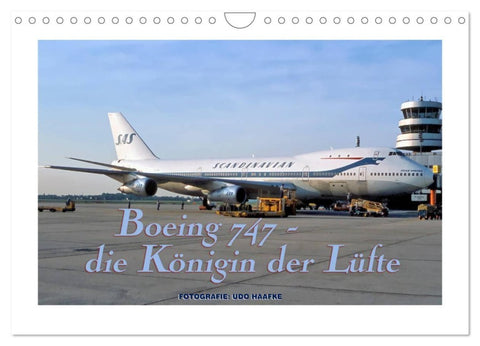 Boeing 747 - die Königin der Lüfte (Wandkalender 2027 DIN A4 quer), CALVENDO Monatskalender