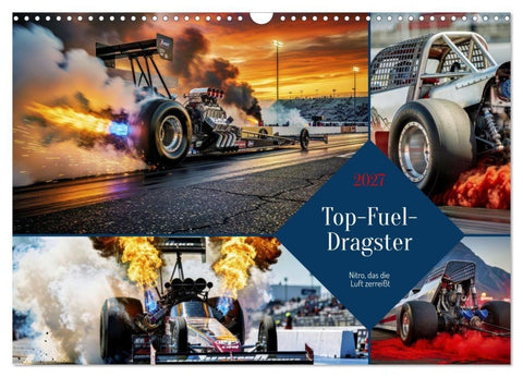 Top-Fuel-Dragster (Wandkalender 2027 DIN A3 quer), CALVENDO Monatskalender
