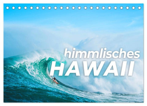 Himmlisches Hawaii (Tischkalender 2027 DIN A5 quer), CALVENDO Monatskalender