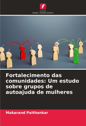 Fortalecimento das comunidades: Um estudo sobre grupos de autoajuda de mulheres