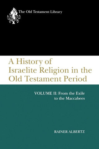 A History of Israelite Religion, Volume 2
