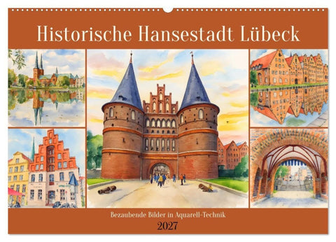 Historische Hansestadt Lübeck (Wandkalender 2027 DIN A2 quer), CALVENDO Monatskalender