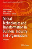 Digital Technologies and Transformation in Business, Industry and Organizations