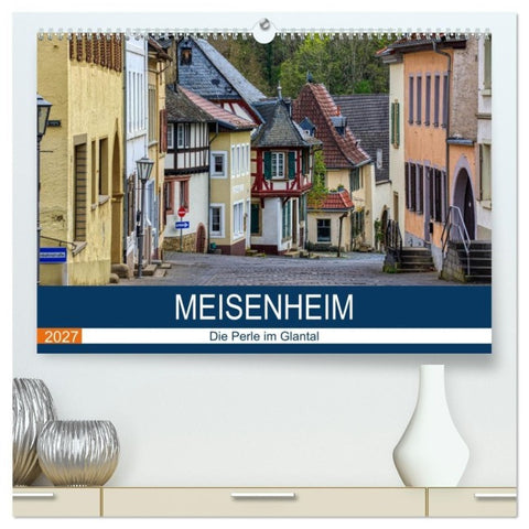 Meisenheim - Die Perle im Glantal (hochwertiger Premium Wandkalender 2027 DIN A2 quer), Kunstdruck in Hochglanz