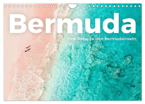 Bermuda - Eine Reise zu den Bermudainseln. (Wandkalender 2027 DIN A4 quer), CALVENDO Monatskalender