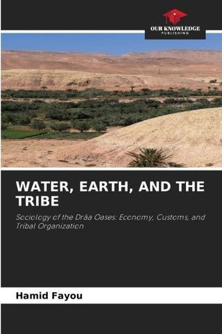 WATER, EARTH, AND THE TRIBE
