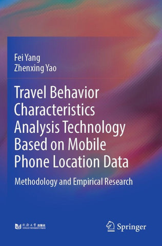 Travel Behavior Characteristics Analysis Technology Based on Mobile Phone Location Data
