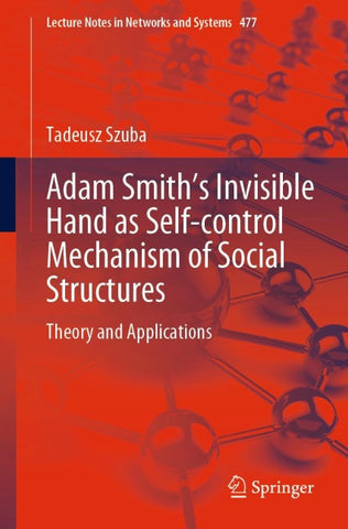 Adam Smith’s Invisible Hand as Self-control Mechanism of Social Structures