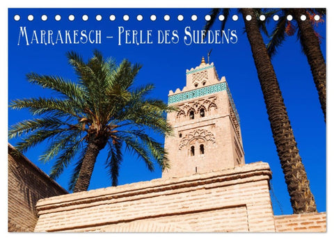 Marrakesch - Perle des Südens (Tischkalender 2026 DIN A5 quer), CALVENDO Monatskalender