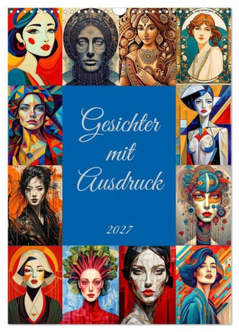 Gesichter mit Ausdruck (Wandkalender 2027 DIN A3 hoch), CALVENDO Monatskalender