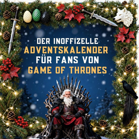 Der inoffizielle Adventskalender für Fans von Game of Thrones